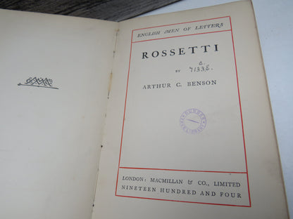 Rossetti By Arthur C. Benson 1904 "English Men of Letters"
