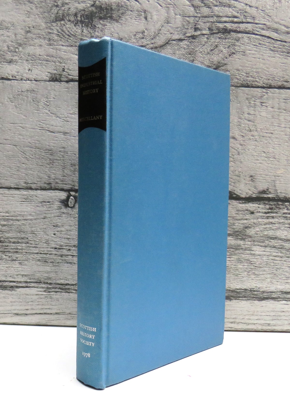 Scottish Industrial History A Miscellany 1978