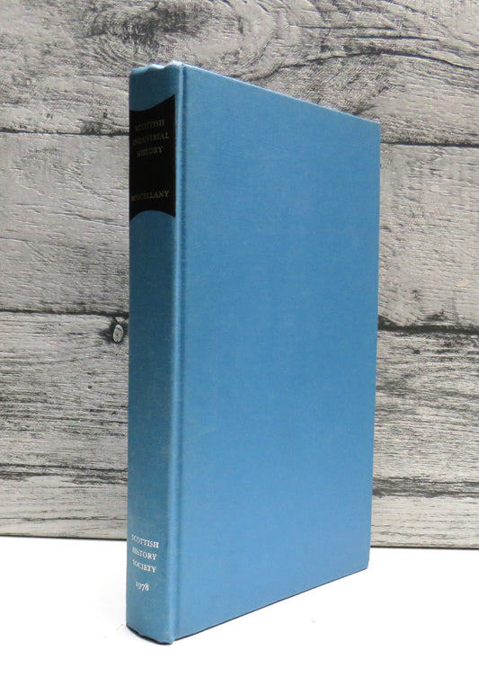 Scottish Industrial History A Miscellany 1978