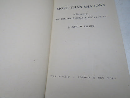 More Than Shadows A Biography Of Sir William Flint By Arnold Palmer 1948 book image 3