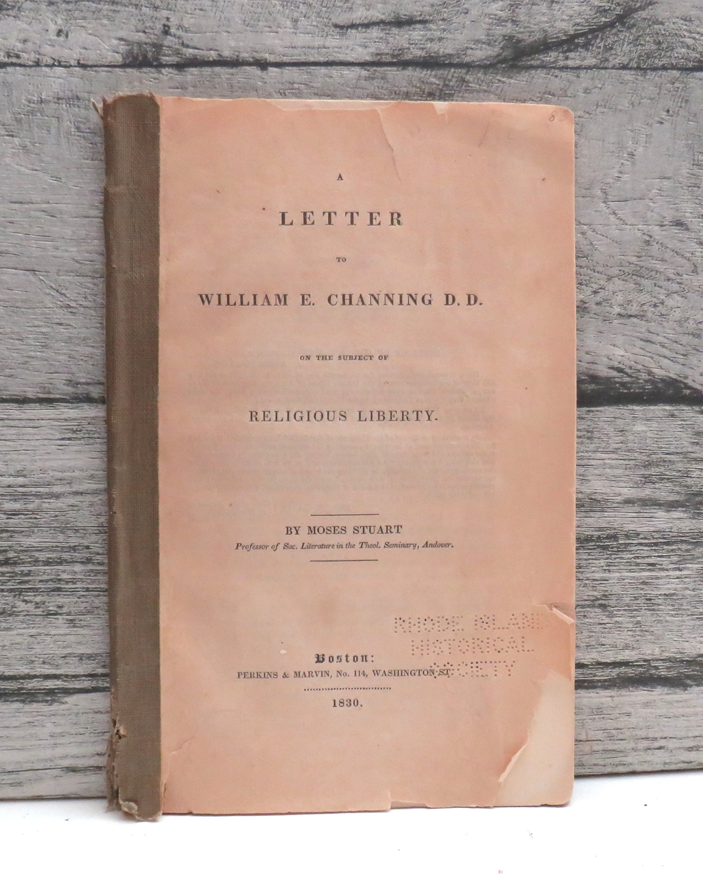 A Letter To William E. Channing On The Subject of Religious Liberty By Moses Stuart 1830