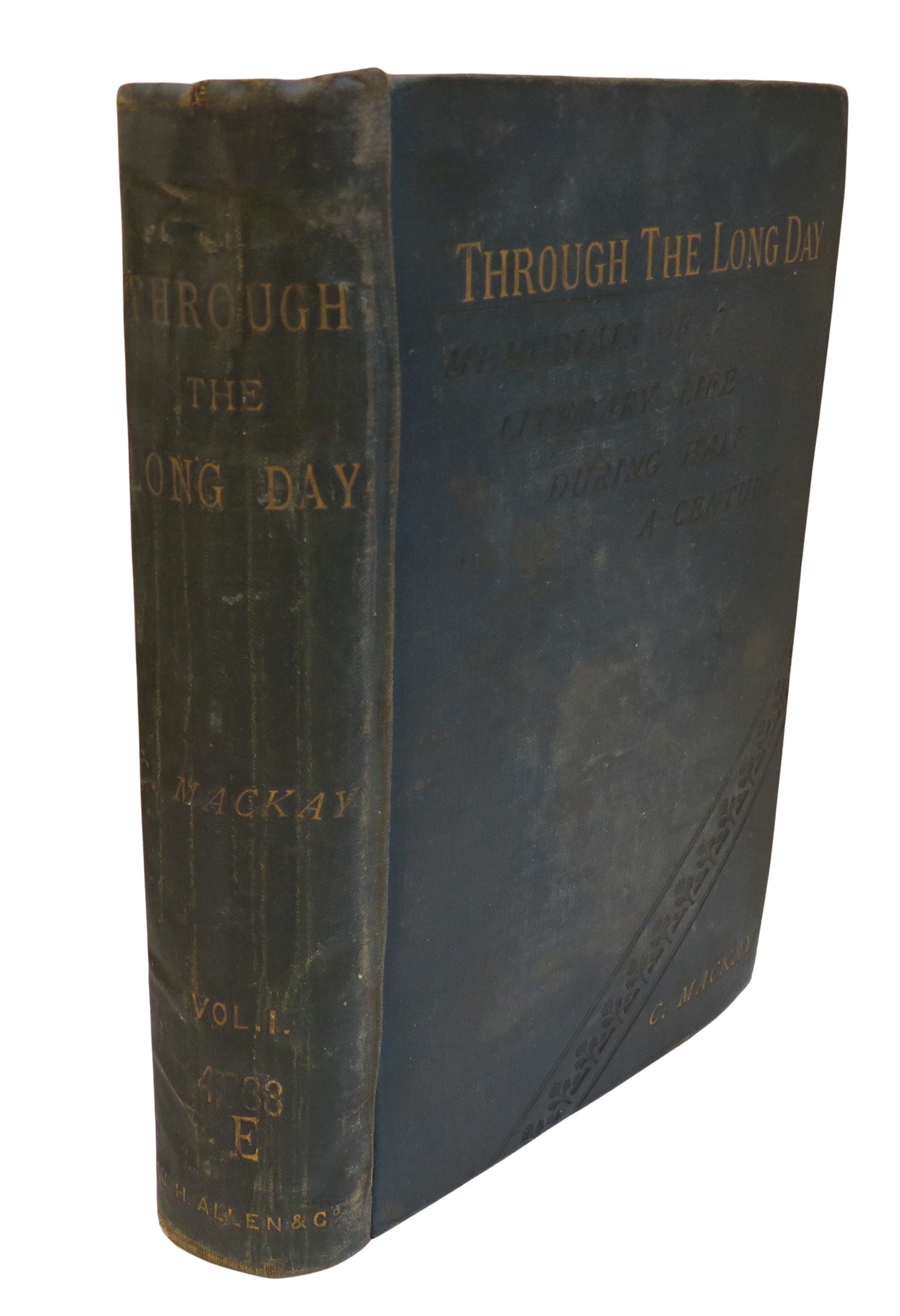 Through The Long Day, Or Memorials Of A Literary Life During Half A Century By Charles Mackay Vol I 1887