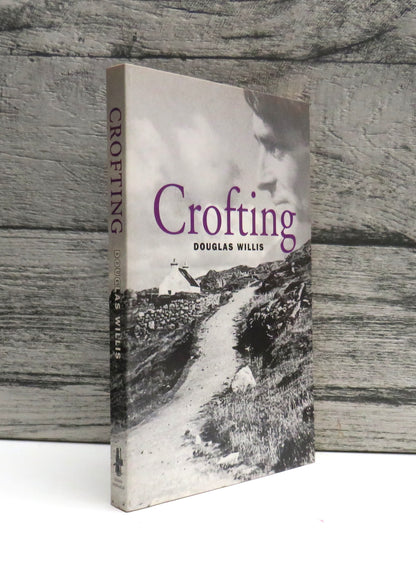 Crofting By Douglas Willis 2001