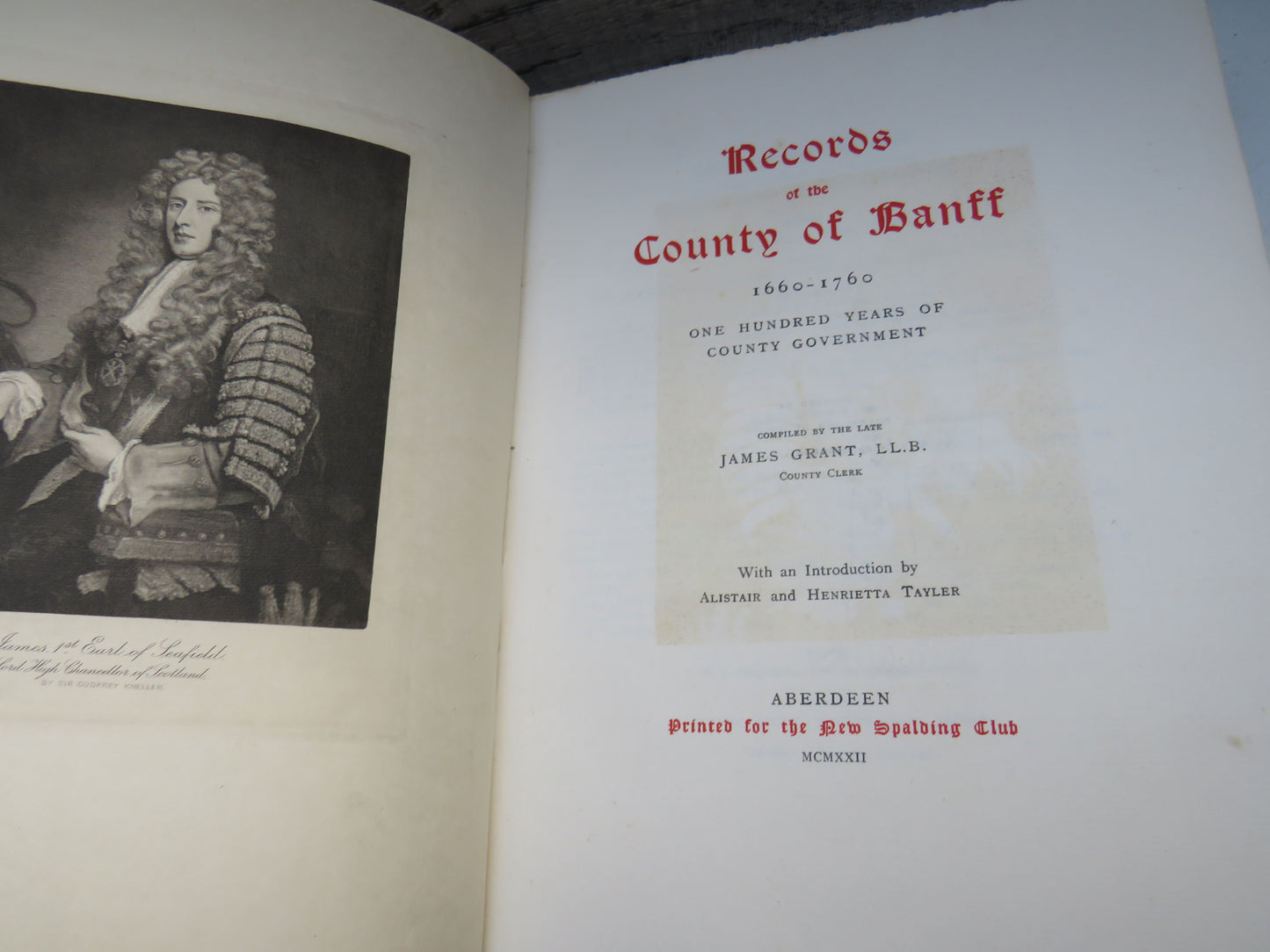 Records Of The County of Banff 1660-1760 One Hundred Years of County Government