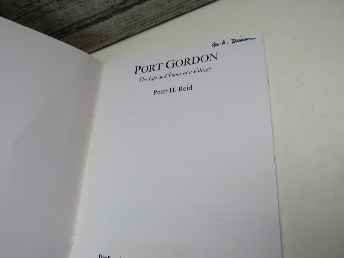 Port Gordon The Life and Times of a Village By Peter H. Reid 1997