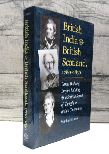 British India & British Scotland 1780-1830 By Martha McLaren 2001 book front cover