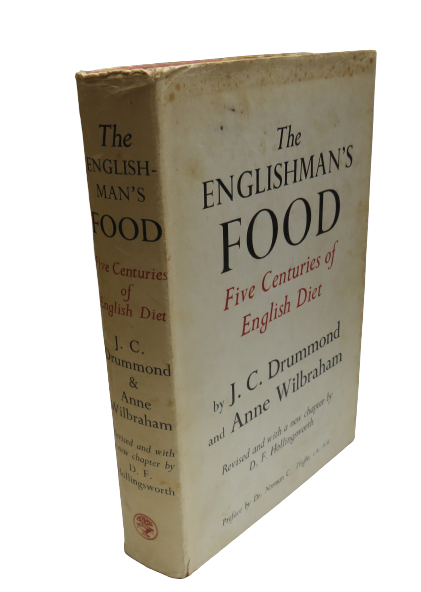 The Englishman's Food, Five Centuries of English Diet by Drummond and Wilbraham, 1964