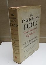 Load image into Gallery viewer, The Englishman&#39;s Food, Five Centuries of English Diet by Drummond and Wilbraham, 1964
