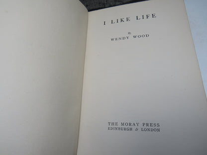 I Like Life By Wendy Wood 1938 1st Edition book image 3