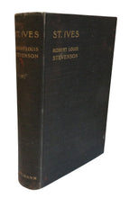 Load image into Gallery viewer, St Ives Being The Adventures of a French Prisoner In England By Robert Louis Stevenson 1898 Antique Book
