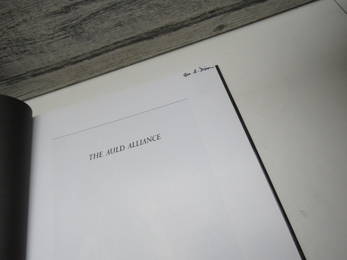 The Auld Alliance Scotland and France, The Military Connection By Stephen Wood 1989