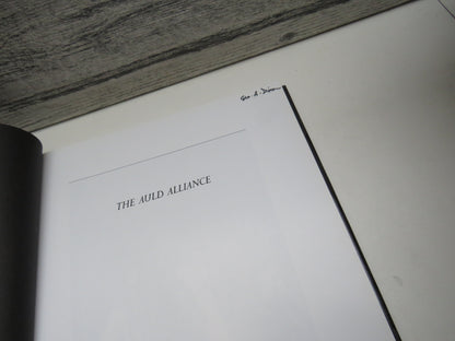 The Auld Alliance Scotland and France, The Military Connection By Stephen Wood 1989