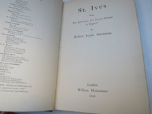 Load image into Gallery viewer, St Ives Being The Adventures of a French Prisoner In England By Robert Louis Stevenson 1898 Antique Book
