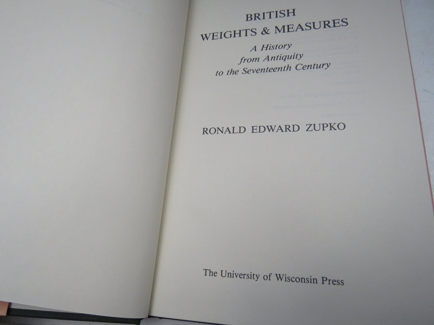 British Weights & Measurements A History From Antiquity To The Seventeenth Century By Ronald Edward Zupko 1977