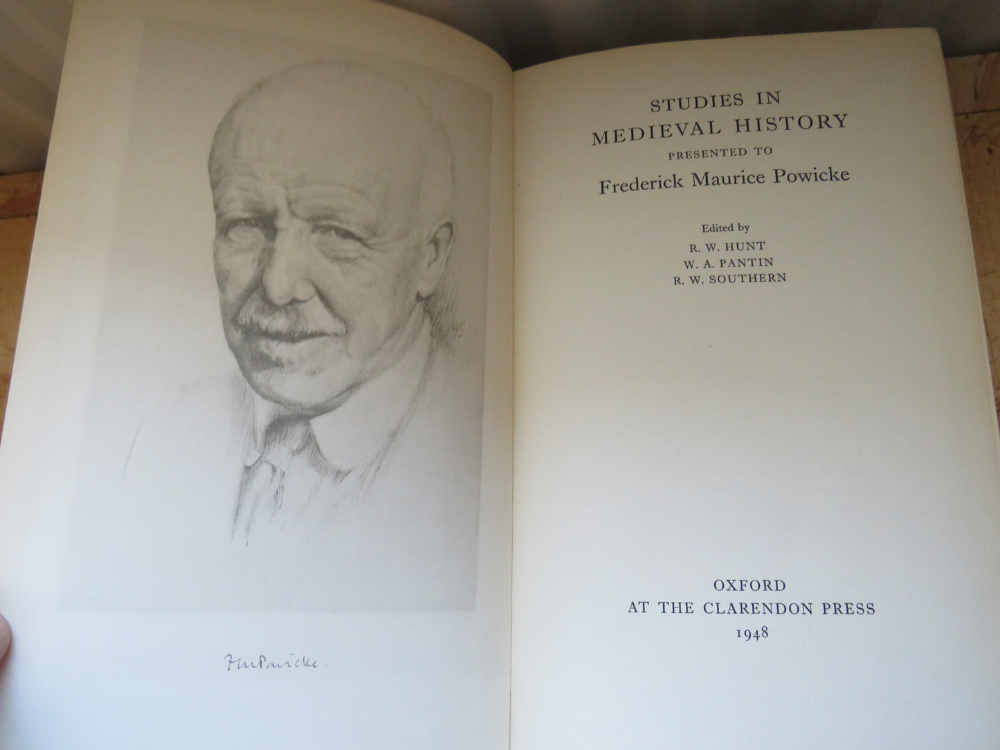 Studies In Medieval History Presented To Frederick Maurice Powicke Edited by R.W. Hunt, W. A. Pantin, R.W. Southern 1948