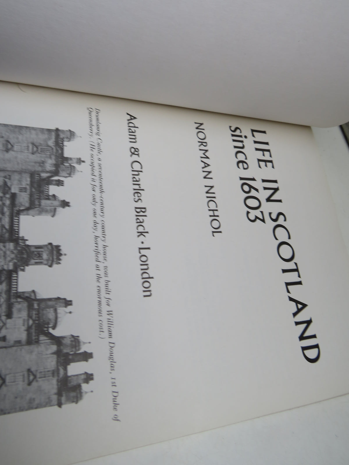 Life In Scotland Since 1603 By Norman Nichol 1975