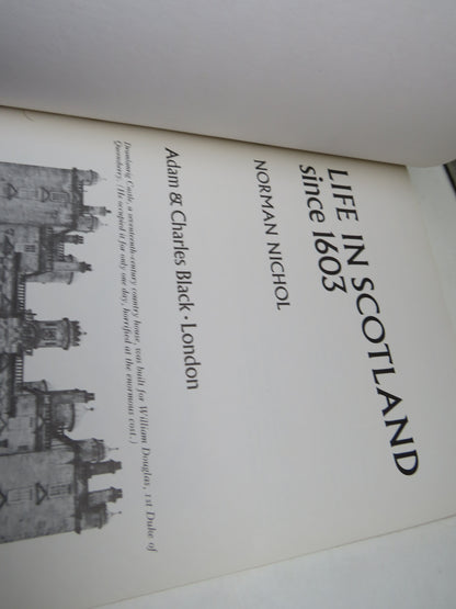 Life In Scotland Since 1603 By Norman Nichol 1975
