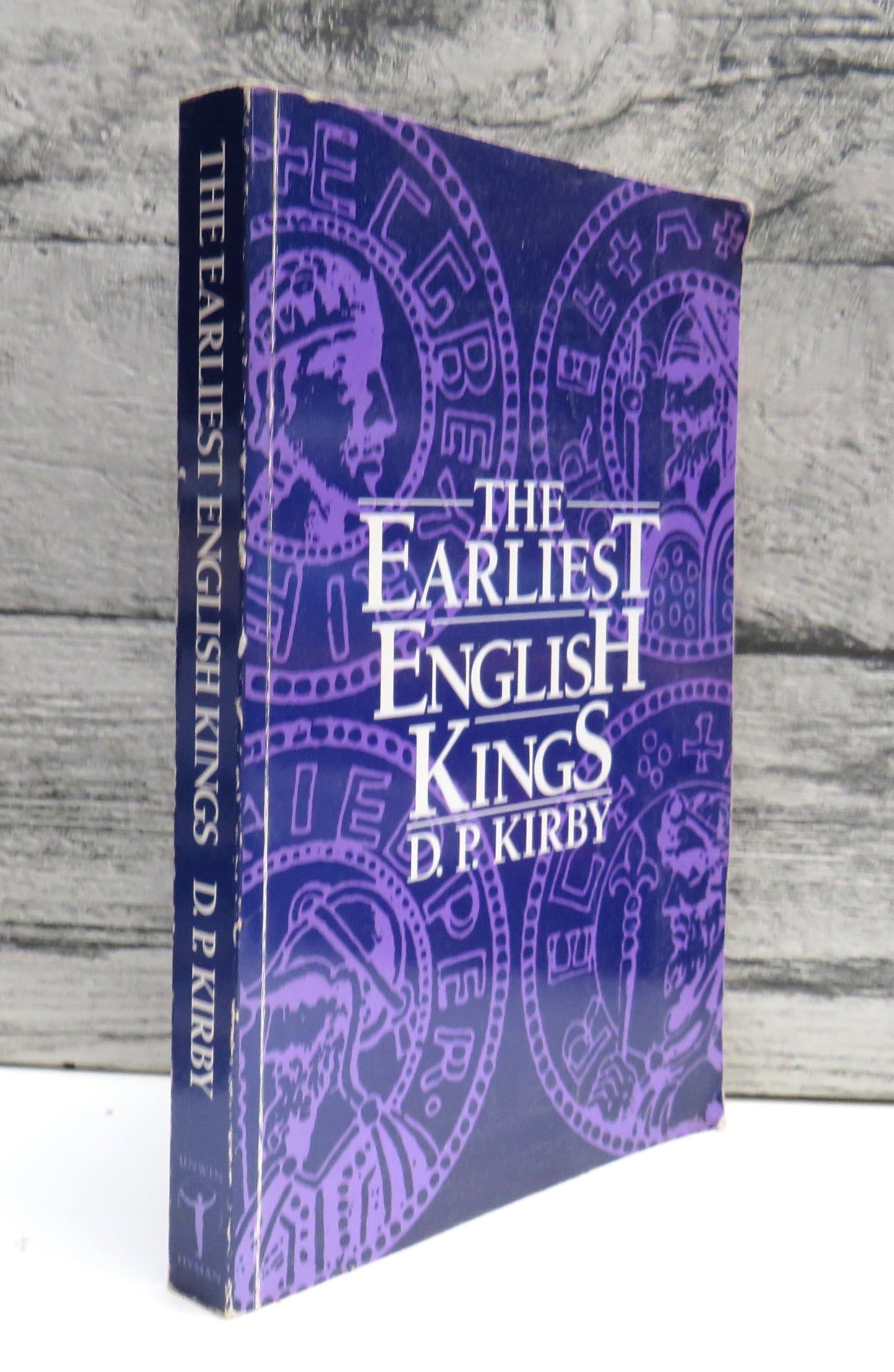 The Earliest English Kings By D.P. Kirby 1991