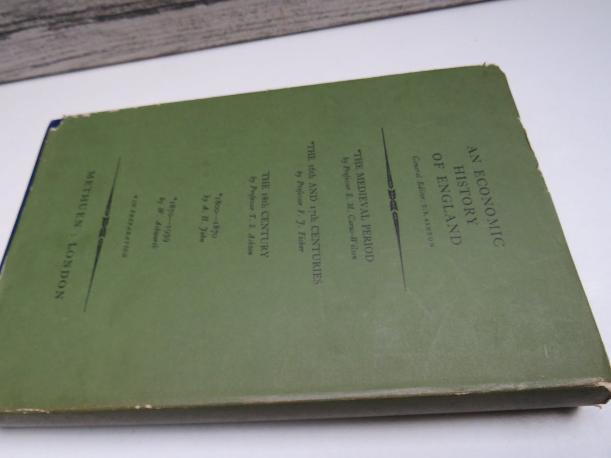 An Economic History of England: The 18th Century By T. S. Ashton 1959