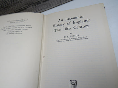 An Economic History of England: The 18th Century By T. S. Ashton 1959