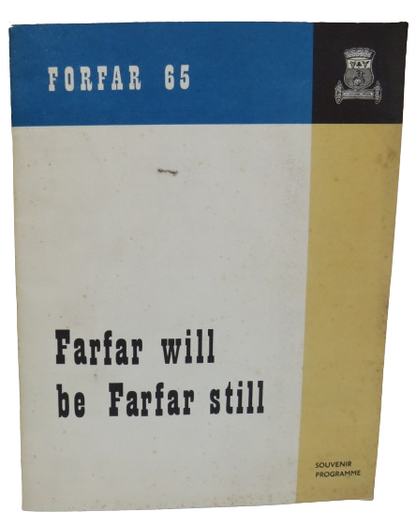 Forfar Town Council Presents Farfar Will Be Farfar Still A Cavalcade of Forfar's Story By Robert Kem book front cover