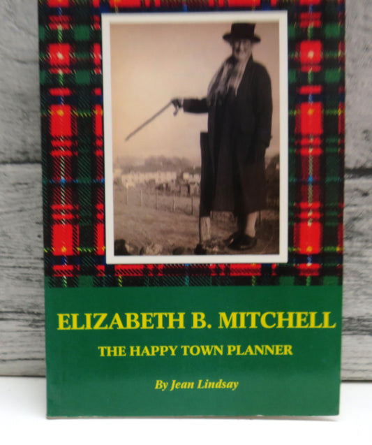 Elizabeth B. Mitchell The Happy Town Planner By Jean Lindsay 1993