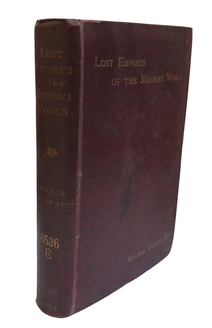 The Lost Empires of The Modern World Essays In Imperial History By Walter Frewen Lord 1897 book front cover