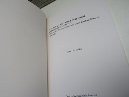 Peterhead and the Edinburgh Merchant Company - Visits By The Governors To Their Buchan Estates 1728-1987 By Nancy H. Miller 1989