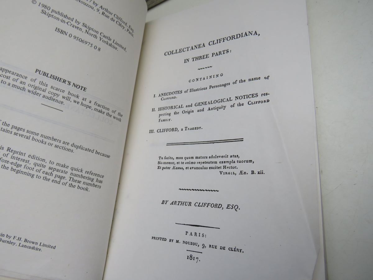 Collectanea Cliffordiana, In Three Parts: By Arthur Clifford ESQ 1817 - 1980 Reprint