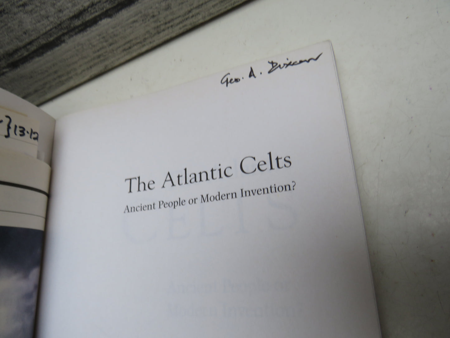 The Atlantic Celts Ancient People Or Modern Invention By Simon James 2000