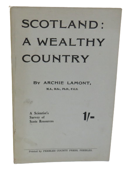 Scotland : A Wealthy Country By Archie Lamont 1945 book front cover