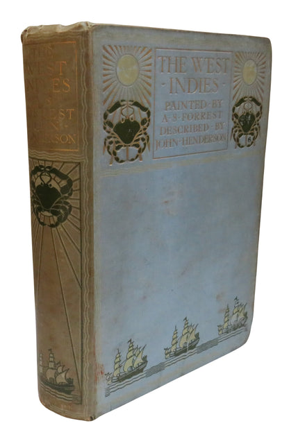 The West Indies Painted By A.S. Forrest Described By John Henderson 1905 book front cover