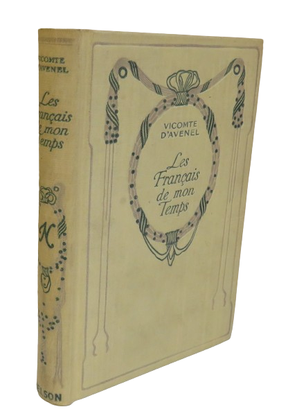 Les Francais De Mon Temps Par Le Vicomte G. d'Avenel book front cover