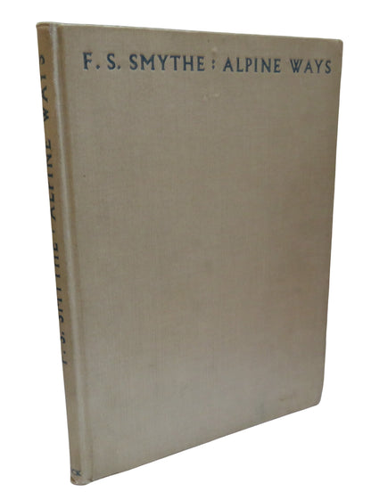 Alpine Ways By Frank S. Smythe 1945 Antique Book book front cover