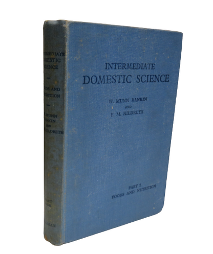 Intermediate Domestic Science, Part 1, Foods and Nutrition by Rankin and Hildreth, 1955 book front cover