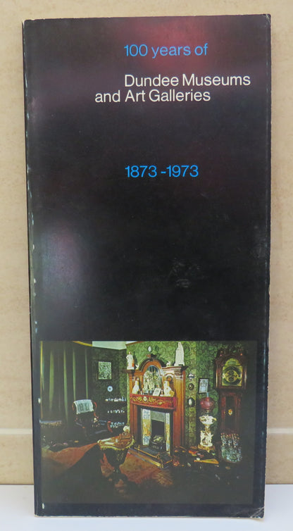 100 Years of Dundee Museums and Art Galleries 1873-1973 book image 2