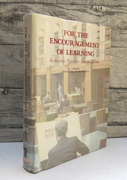 For The Encouragement of Learning Scotland's National Library 1689-1989 Edited by Patrick Cadell and book front cover