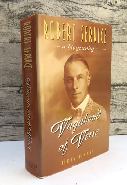 Robert Service a Biography Vagabond of Verse By James Mackay 1995 book front cover