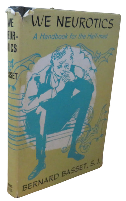 We Neurotics A Handbook For The Half-Mad By Bernard Basset 1963 book front cover