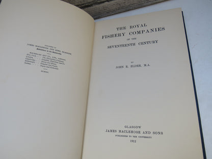 The Royal Fishery Companies of the Seventeenth Century By John R. Elder 1912 book image 4