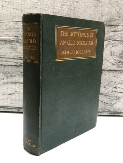Jottings of An Old Solicitor by Sir John Hollams, 1906 book front cover
