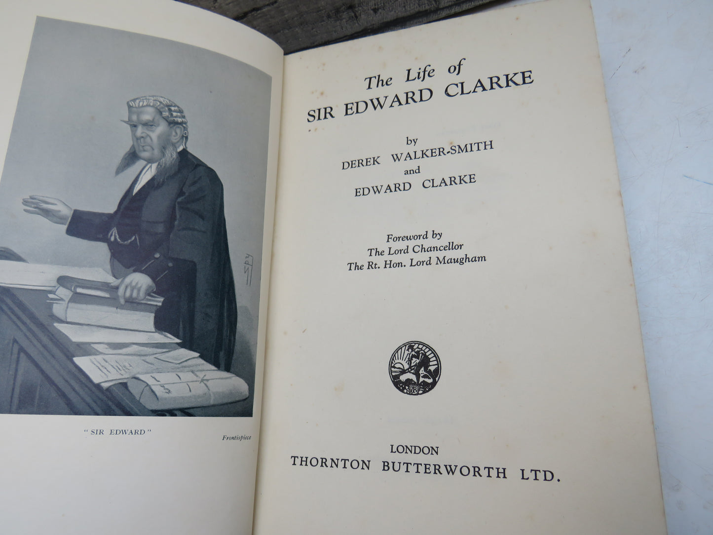 The Life of Sir Edward Clarke by Derek Walker-Smith and Edward Clarke, 1939