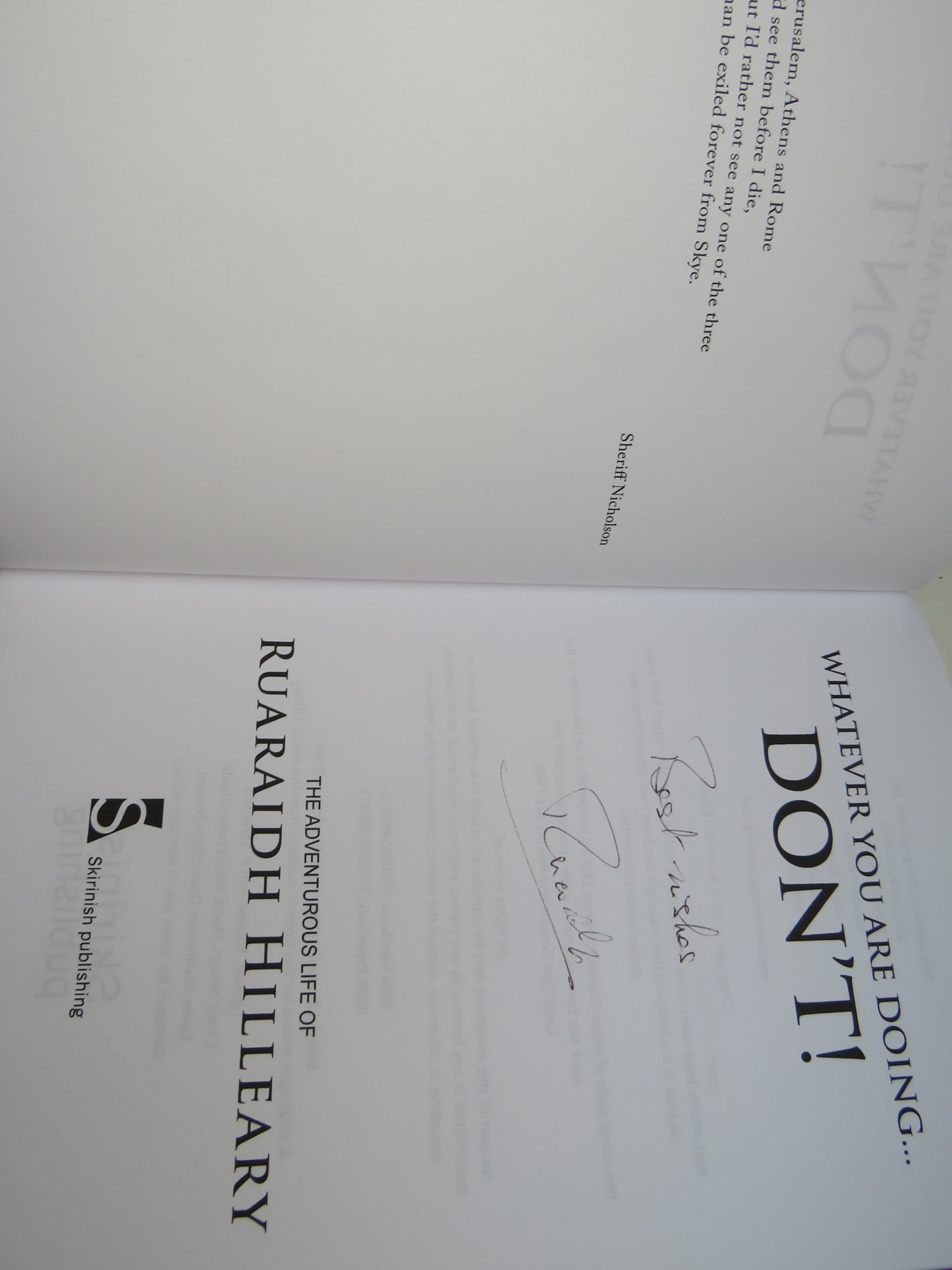 Whatever You Are Doing... Don't! The Adventurous Life of Ruaraidh Hilleary 2016 Author Signed