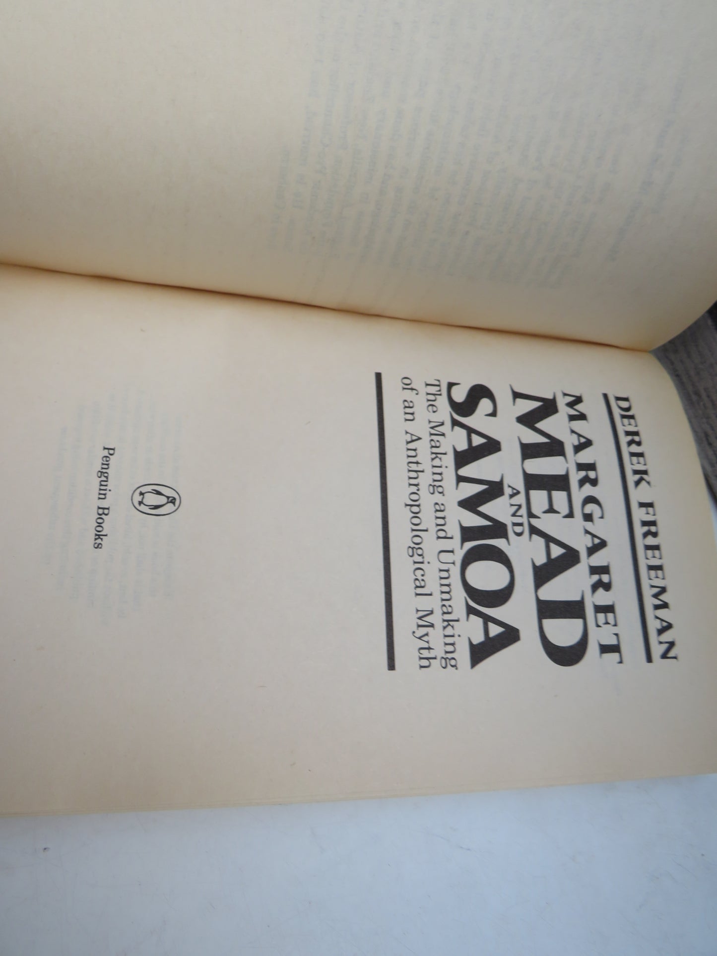 Margaret Mead and Samoa The Making and Unmaking Of An Anthropological Myth By Derek Freeman 1984