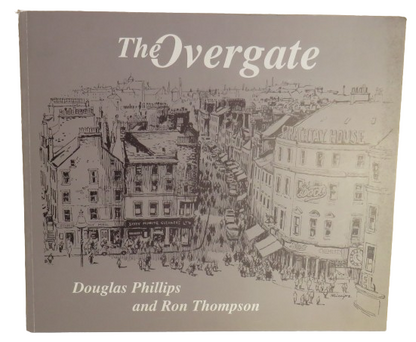 The Overgate By Douglas Phillips and Ron Thompson 1996 book front cover