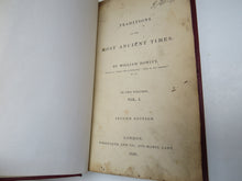 Load image into Gallery viewer, Traditions Of The Most Ancient Times By William Howitt In 2 Volumes Vol I 1839
