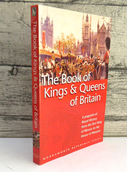 The Wordsworth Book of The Kings & Queens of Britain By G.S.P. Freeman- Grenville 1997 book front cover