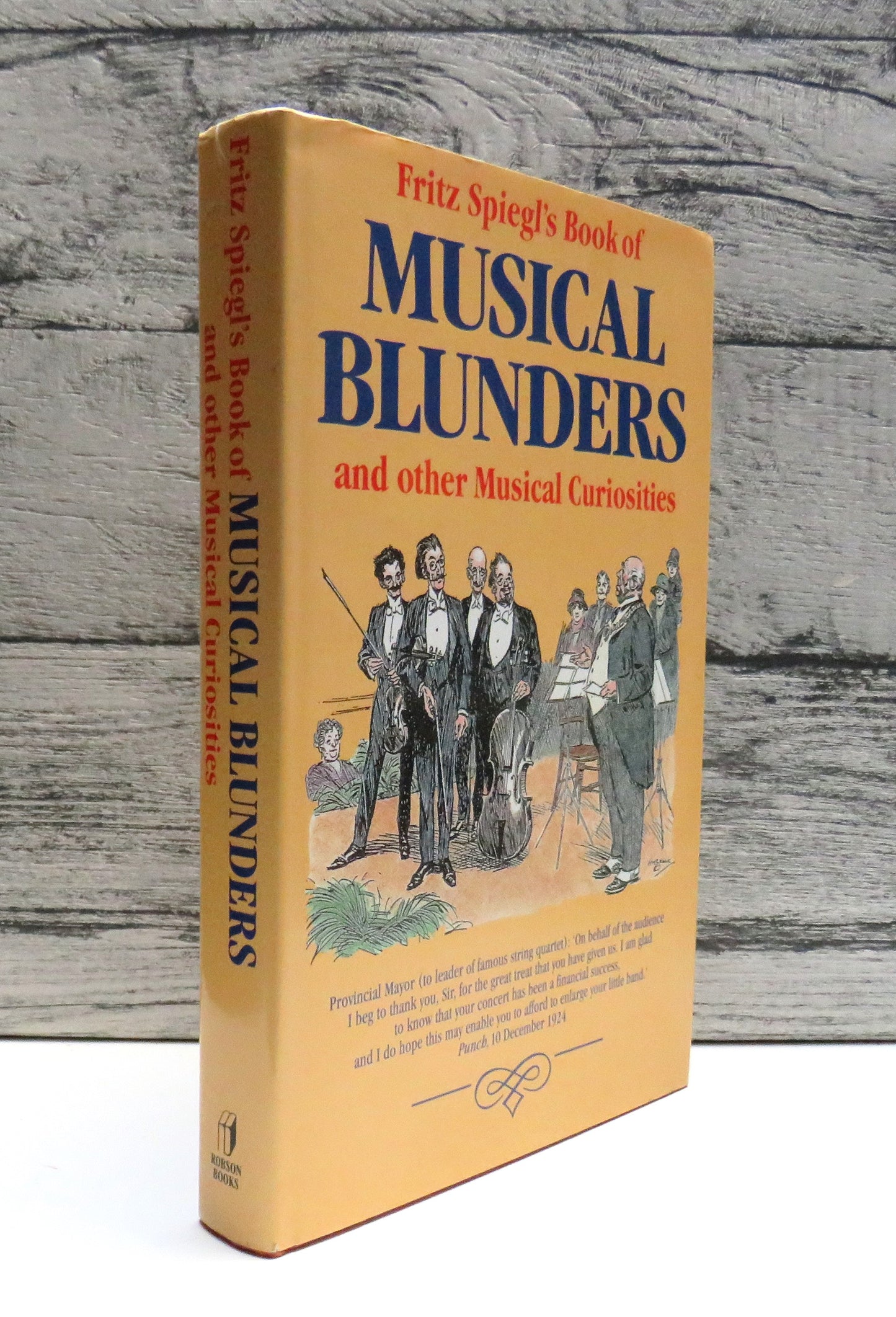 Fritz Spiegl's Book of Musical Blunders and Other Musical Curiosities 1996