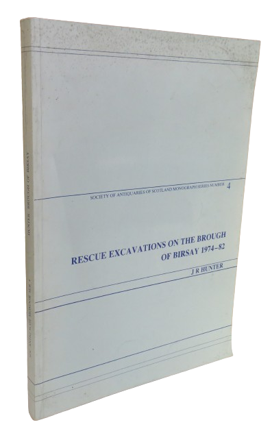 Rescue Excavations On The Brough of Birsay 1974-82 J R Hunter 1986 No 4 book front cover