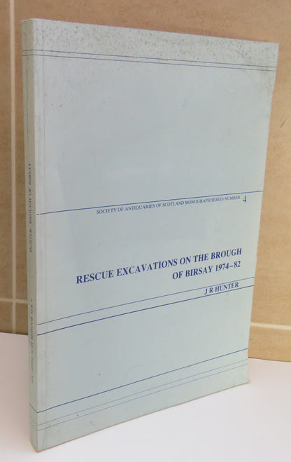 Rescue Excavations On The Brough of Birsay 1974-82 J R Hunter 1986 No 4 book image 2